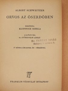 Albert Schweitzer - Orvos az őserdőben [antikvár]