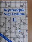 Dr. Garami László - Rejtvényfejtők Nagy Lexikona II. [antikvár]