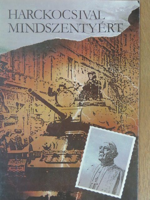 Harckocsival Mindszentyért [antikvár]
