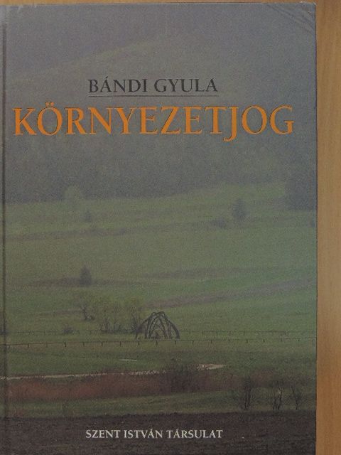 Bándi Gyula - Környezetjog [antikvár]