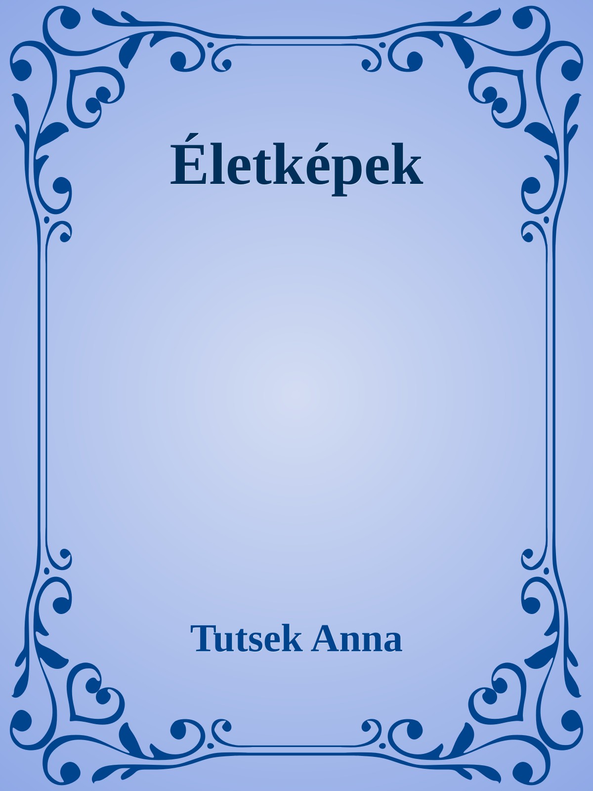 Tutsek Anna - Életképek [eKönyv: epub, mobi]