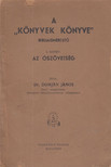 Dr. Domján János - A "könyvek könyve" - Bibliaismertető [antikvár]