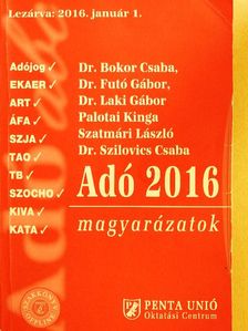 Dr. Bokor Csaba - Adó 2016 magyarázatok [antikvár]