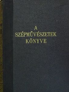 Bárányné Oberschall Magda - A szépművészetek könyve [antikvár]