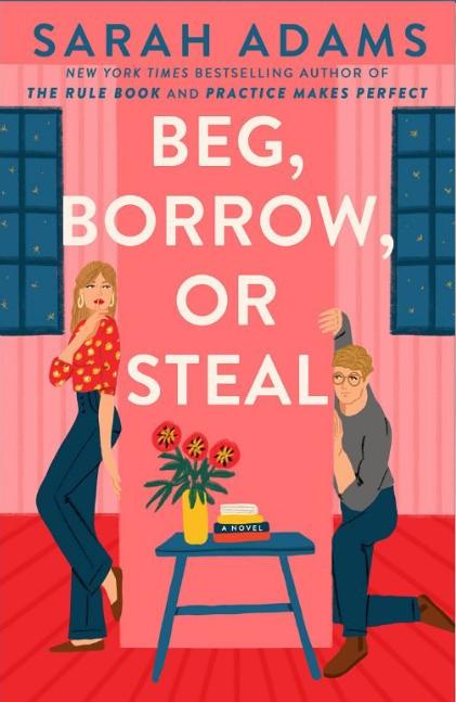 Sarah Adams - Beg, Borrow, or Steal