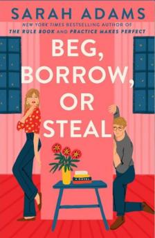 Sarah Adams - Beg, Borrow, or Steal