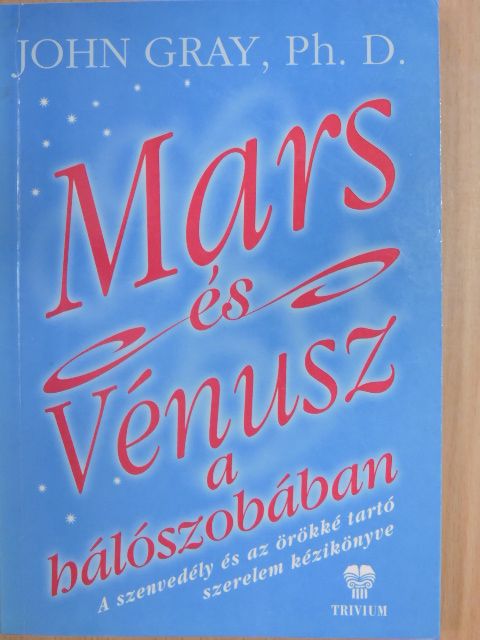 John Gray - Mars és Vénusz a hálószobában [antikvár]