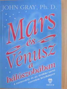 John Gray - Mars és Vénusz a hálószobában [antikvár]