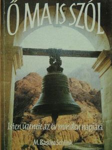 M. Basilea Schlink - Ő ma is szól [antikvár]