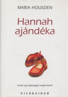 Maria Housden - Hannah ajándéka [antikvár]