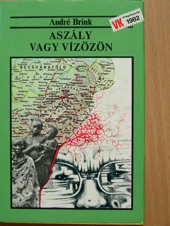André Brink - Aszály vagy vízözön [antikvár]