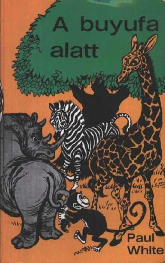 White, Paul dr. - A buyufa alatt [antikvár]