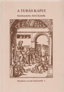 KÉRI KATALIN - A tudás kapui [antikvár]
