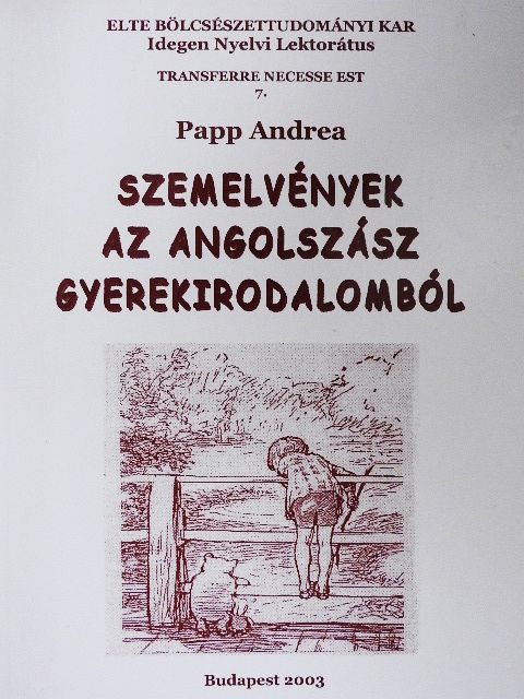 Papp Andrea - Szemelvények az angolszász gyermekirodalomból [antikvár]