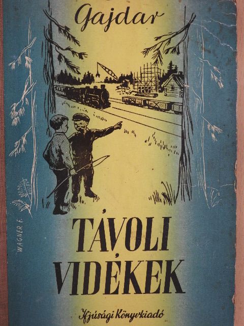 Gajdar - Távoli vidékek [antikvár]