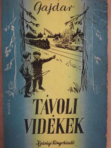 Gajdar - Távoli vidékek [antikvár]