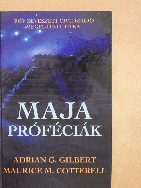 Adrian Gilbert - Maja próféciák [antikvár]