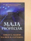 Adrian Gilbert - Maja próféciák [antikvár]