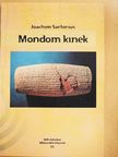 Joachim Sartorius - Mondom kinek [antikvár]
