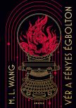 M. L. Wang - Vér a fényes égbolton [eKönyv: epub, mobi]