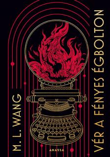 M. L. Wang - Vér a fényes égbolton [eKönyv: epub, mobi]