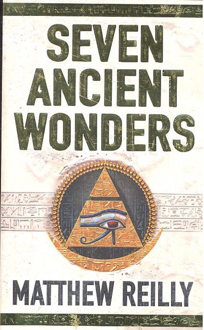 Matthew Reilly - Seven Ancient Wonders [antikvár]
