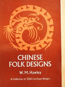 W. M. Hawley - Chinese Folk Designs [antikvár]