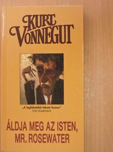 Kurt Vonnegut - Áldja meg az Isten, Mr. Rosewater [antikvár]