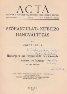 Zolnai Béla - Szóhangulat és kifejező hangváltozás (dedikált) [antikvár]