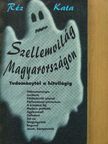 Réz Kata - Szellemvilág Magyarországon [antikvár]