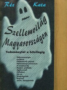 Réz Kata - Szellemvilág Magyarországon [antikvár]