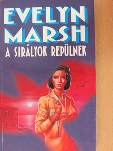 Evelyn Marsh - A sirályok repülnek [antikvár]
