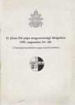 II. János Pál pápa magyarországi látogatása 1991. augusztus 16-20. [antikvár]