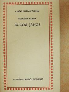 Szénássy Barna - Bolyai János [antikvár]