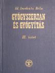 Dr. Gortvai György - Gyógyszertan és gyógyítás III. [antikvár]