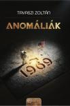 Tavaszi Zoltán - Anomáliák