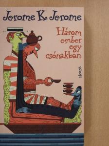 Jerome K. Jerome - Három ember egy csónakban [antikvár]