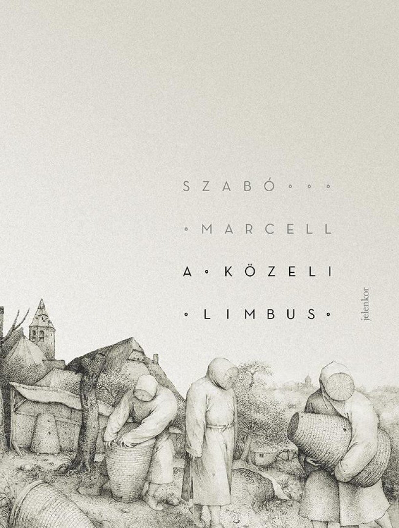 Szabó Marcell - A közeli Limbus [antikvár]