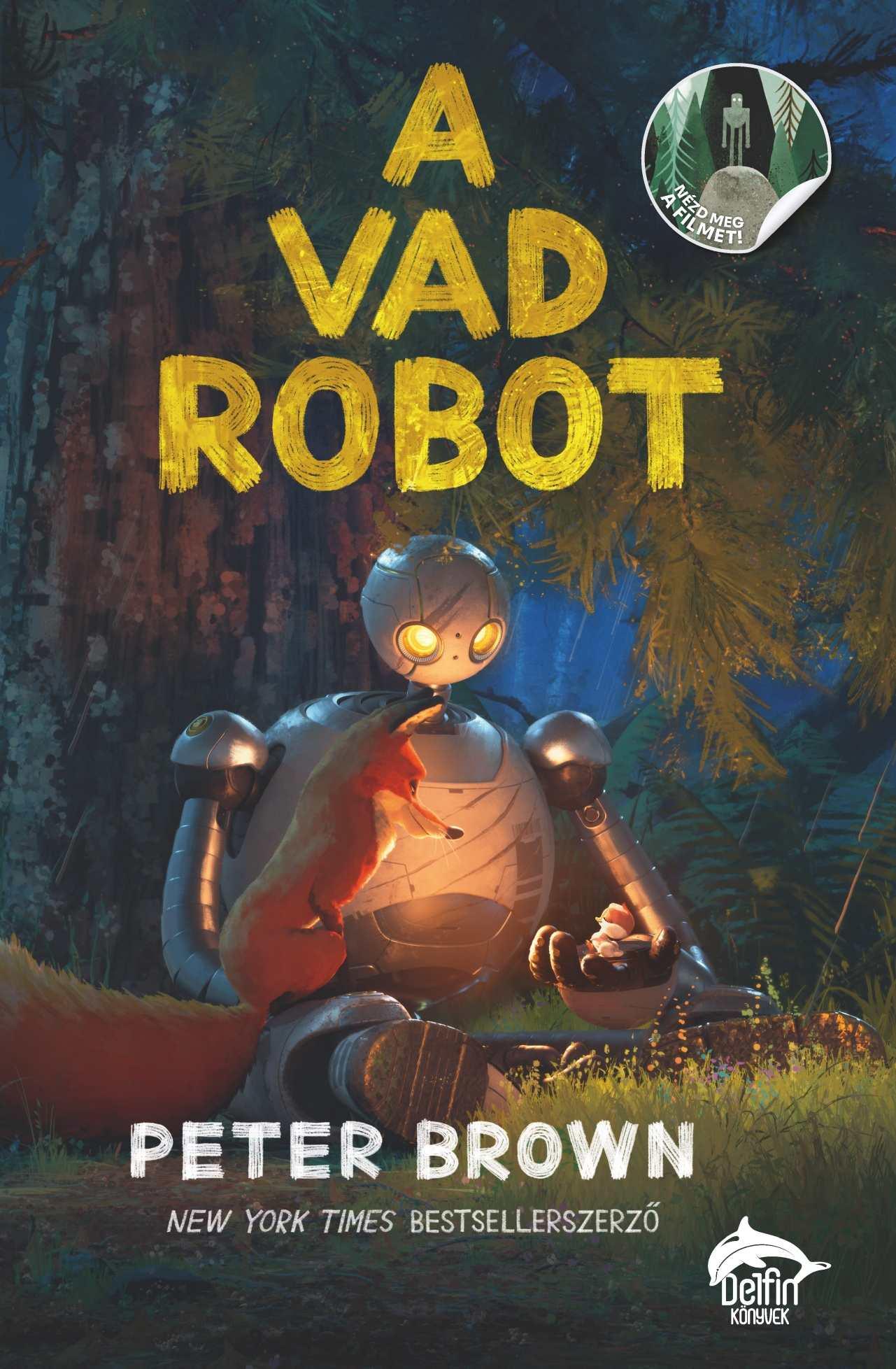 Peter Brown - A vad robot - Filmes borítóval [szépséghibás]