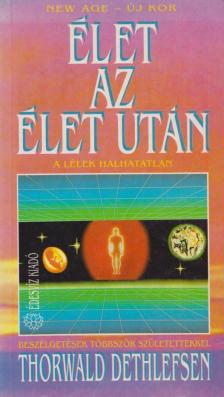 Thorwald Dethlefsen - Élet az élet után [antikvár]