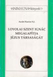 André Ravier - Loyolai Szent Ignác megalapítja Jézus Társaságát [antikvár]
