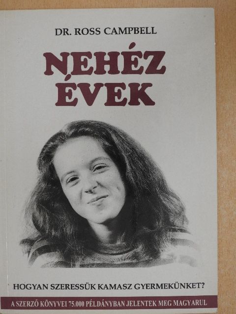 Dr. Ross Campbell - Nehéz évek [antikvár]