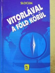 Joshua Slocum - Vitorlával a Föld körül [antikvár]