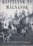 Csorba László, Baji Etelka - Kastélyok és mágnások [antikvár]
