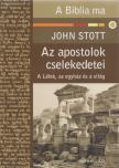 John Stott - Az apostolok cselekedetei [antikvár]