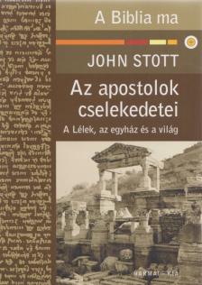 John Stott - Az apostolok cselekedetei [antikvár]