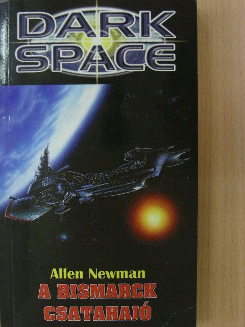 Allen Newman - A Bismarck csatahajó [antikvár]