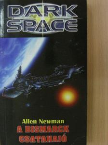 Allen Newman - A Bismarck csatahajó [antikvár]