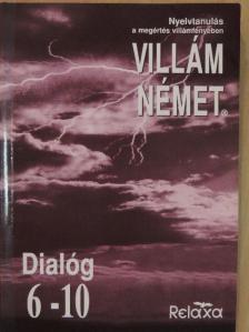 Dora Schulz - Villám német - Dialóg 6-10. [antikvár]