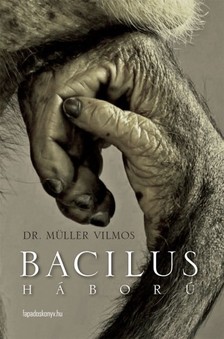 DR. MÜLLER VILMOS - Bacilusháború [eKönyv: epub, mobi]